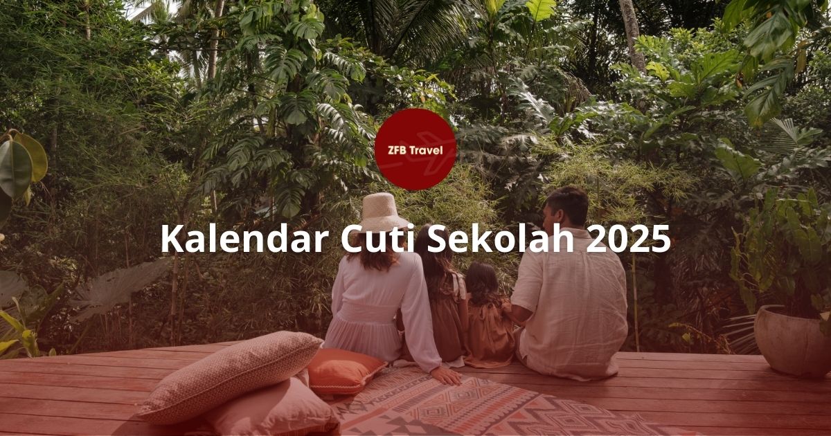 Kalendar Cuti Sekolah 2025 - Senarai Cuti Umum & Cuti Sekolah